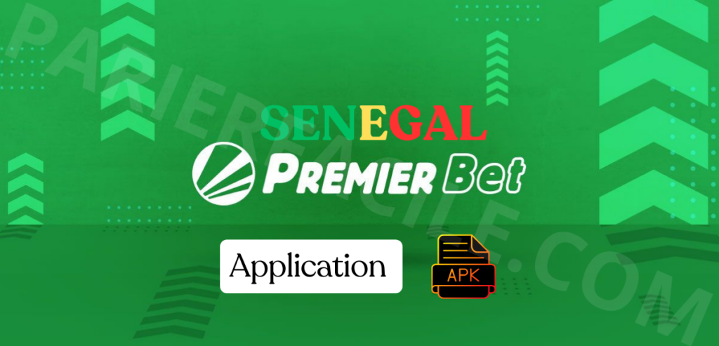 premier bet Sénégal Application APK