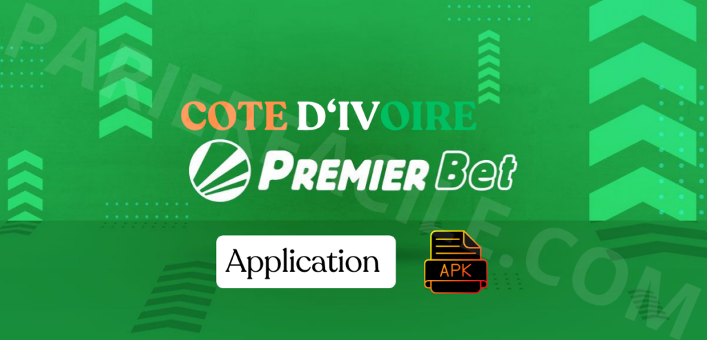 premier bet Cote d'ivoire Application