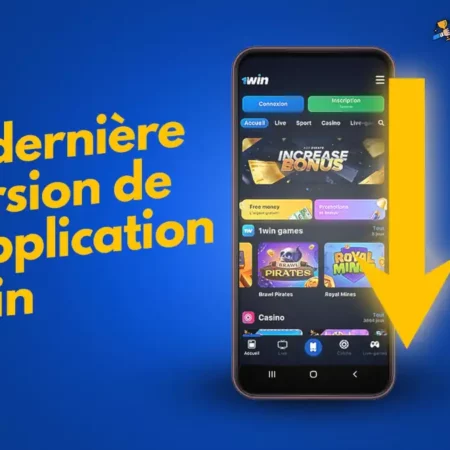 Comment télécharger la dernière version de l’application 1win APK (Android & IOS ) ?