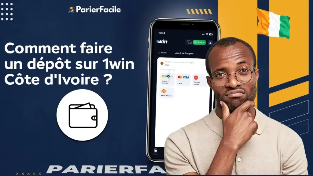 Comment faire un dépôt sur 1win Côte d'Ivoire