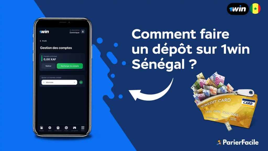 faire un dépôt sur 1win Sénégal