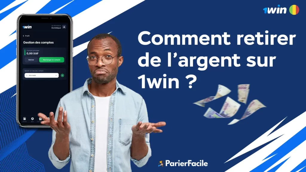 retirer de l'argent sur 1win Mali