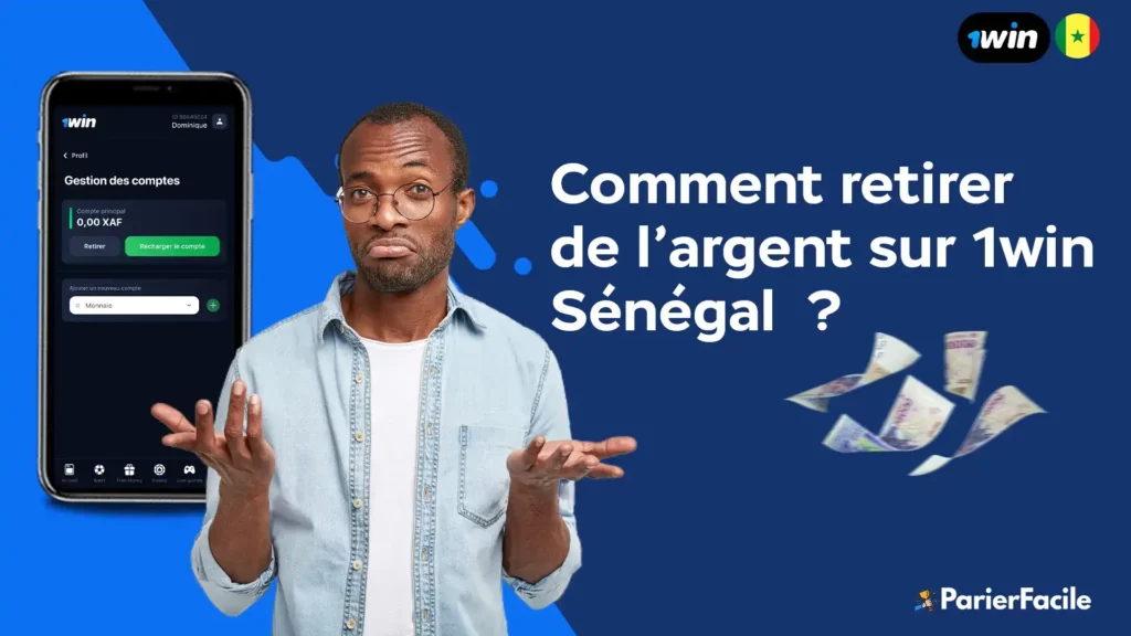 comment retirer de l'argent sur 1win sénégal