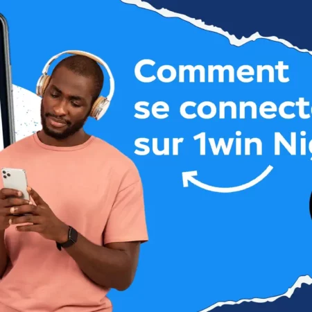 1win connexion Niger : les étapes pour se connecter à son compte