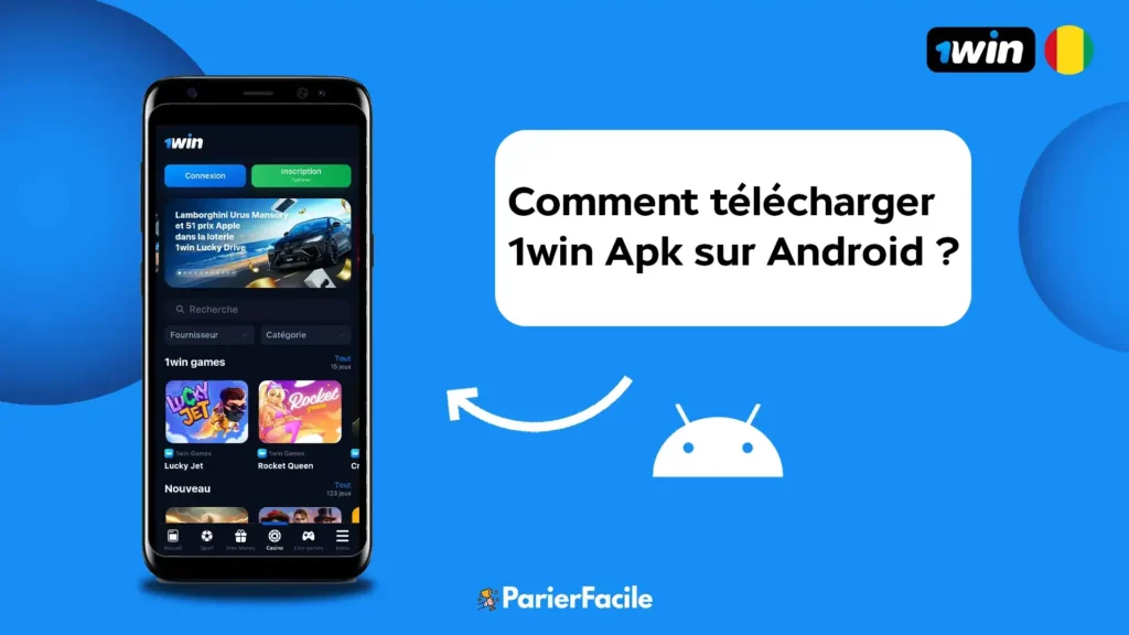 Comment télécharger 1win Apk sur Android