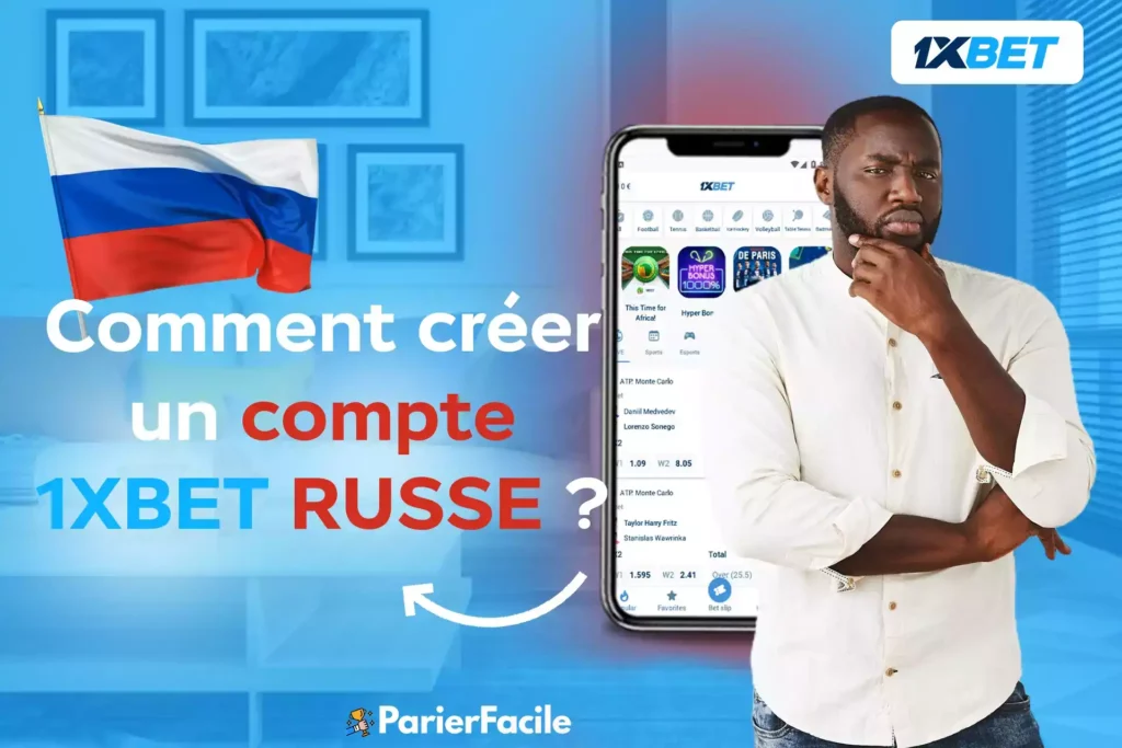 Créer un compte 1xbet RUSSE