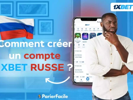 Le Guide secret pour créer un compte 1XBet RUSSE