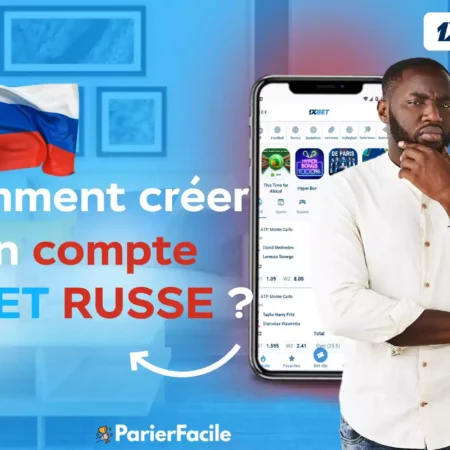 4 méthodes pour créer un compte 1xBet Russe