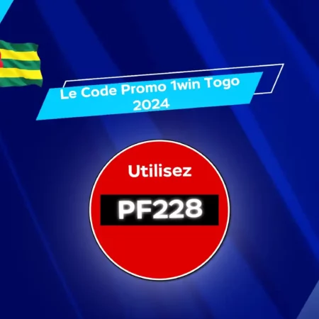 Code promo 1win Togo 2024 : Utilisez PF228