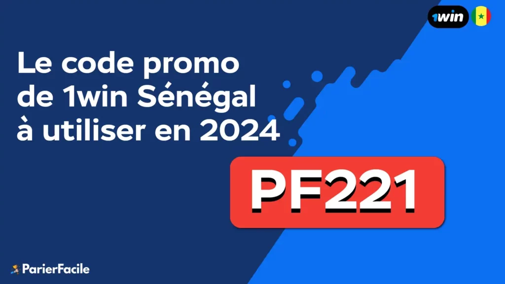 code promo 1win Sénégal PF221