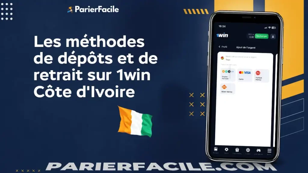 les méthodes de dépôts et de retrait sur 1win CI