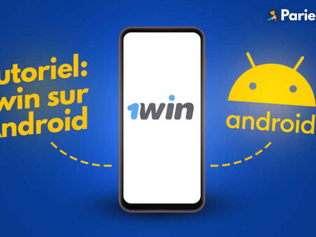 Tutoriel : Télécharger l’application 1win APK pour Android en 3 étapes