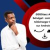 888Starz APK Sénégal : comment télécharger l’app sur Android