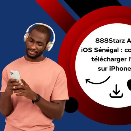 تطبيق 888Starz iOS السنغال: كيفية تنزيل التطبيق على iPhone؟