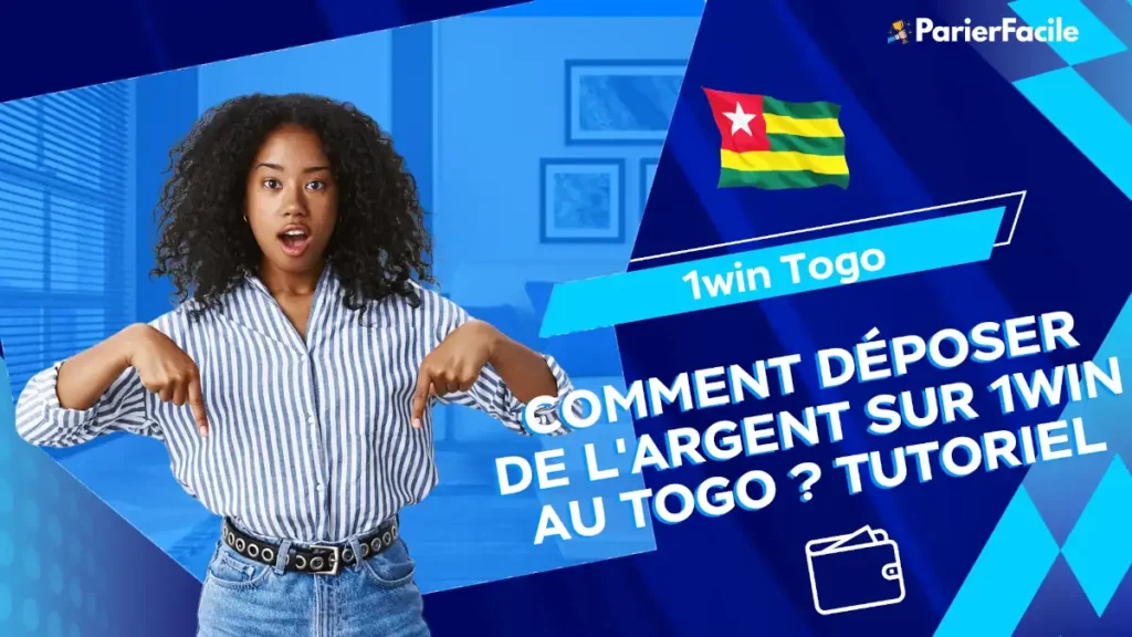 Comment déposer de l'argent sur 1win au Togo 