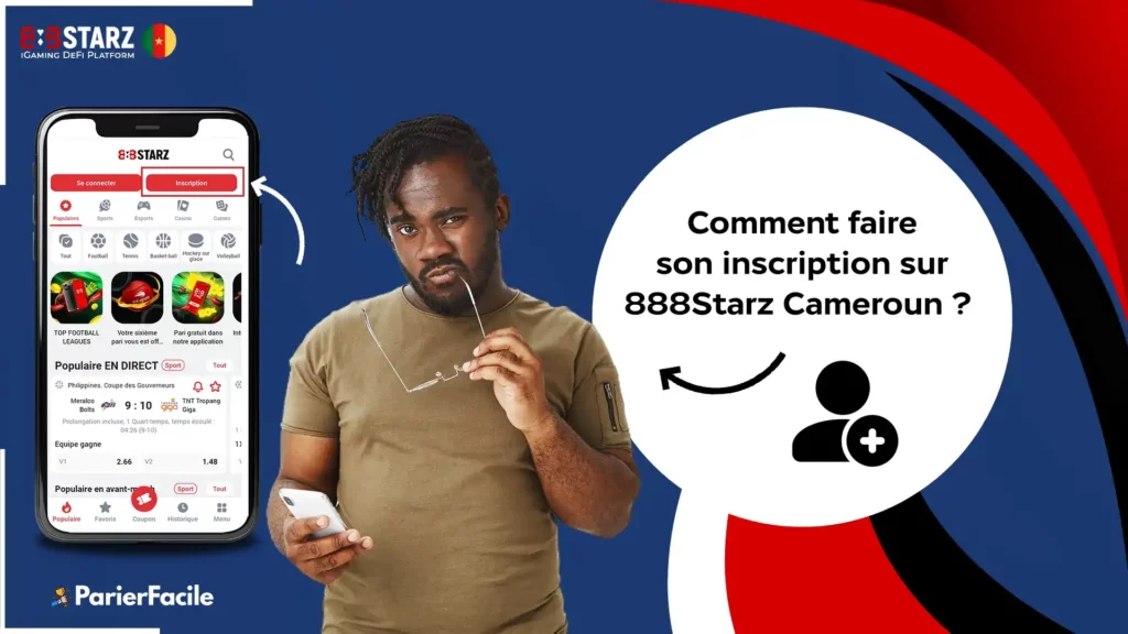 comment faire son inscription sur 888Starz Cameroun