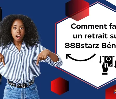 Comment retirer son argent sur 888starz Bénin ?