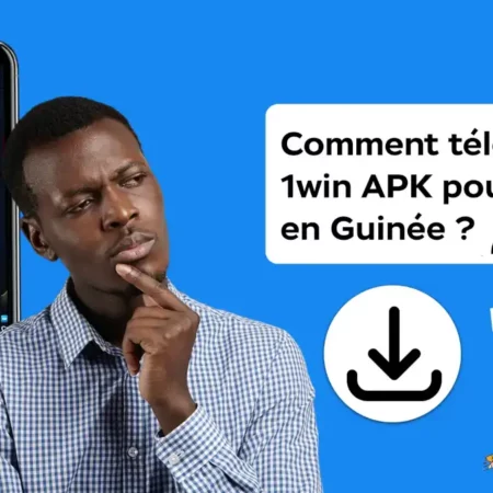 Comment télécharger 1win APK pour Android en Guinée ?