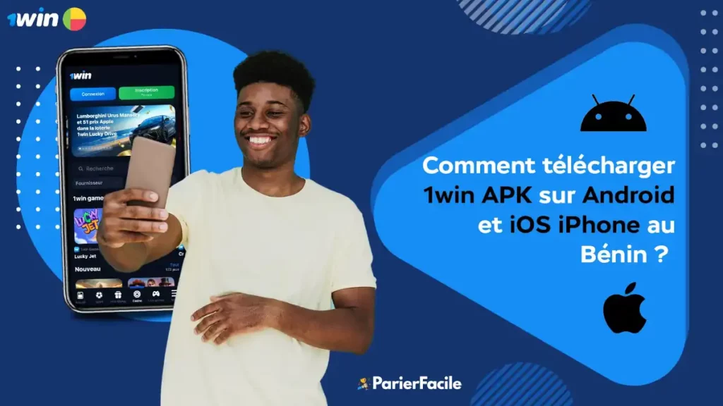 télécharger 1win APK sur Android et iOS iPhone au Bénin