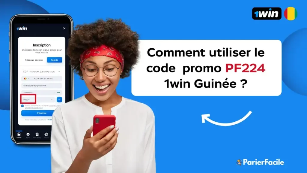 comment utiliser le code promo 1win Guinée (PF224)