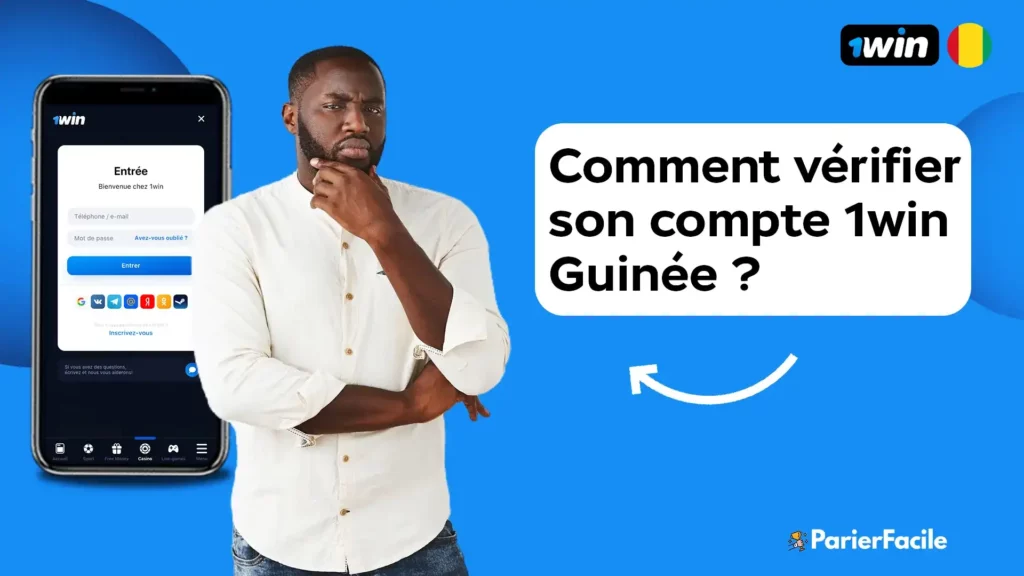 comment vérifier son compte 1win Guinée