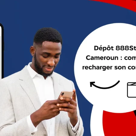 Dépôt 888Starz Cameroun : comment recharger son compte ?