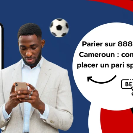 Parier sur 888Starz Cameroun : comment placer un pari sportif ?