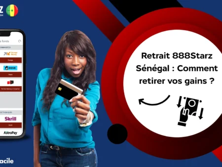 Retrait 888Starz Sénégal : Comment retirer vos gains ?