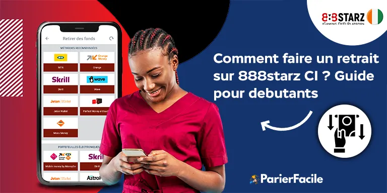 Comment faire un retrait sur 888starz CI ? Guide pour débutants