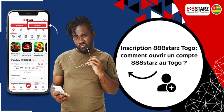 Inscription 888starz Togo : Comment s'inscrire sur 888starz ?