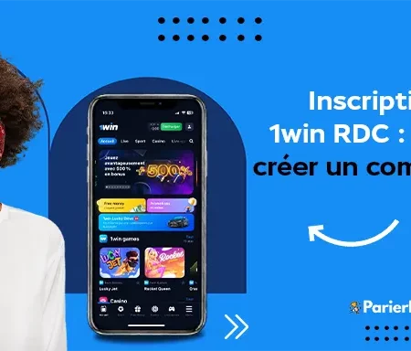 Inscription 1win RDC : comment créer un compte 1win