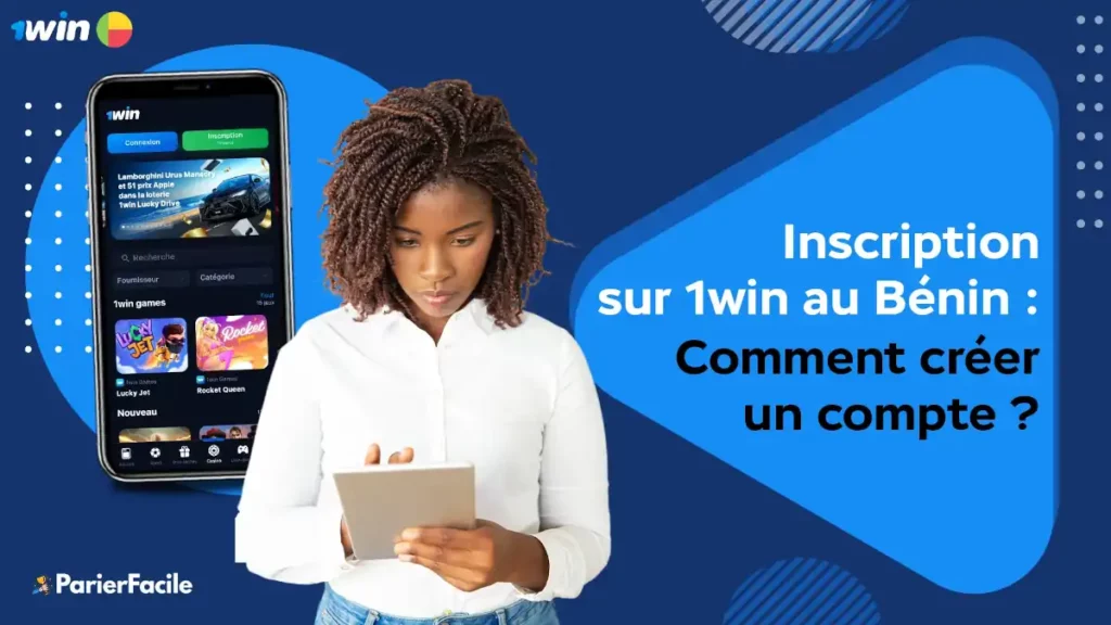 Inscription sur 1win au Bénin