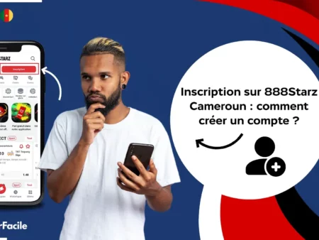 Inscription sur 888Starz Cameroun : comment créer un compte ?   