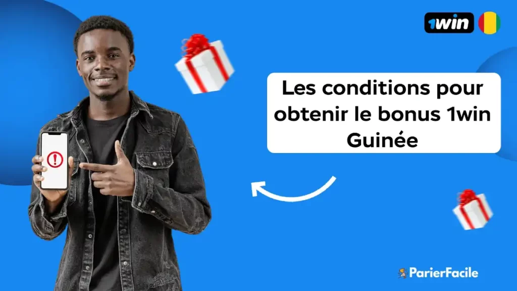 Les conditions pour obtenir le bonus 1win Guinée