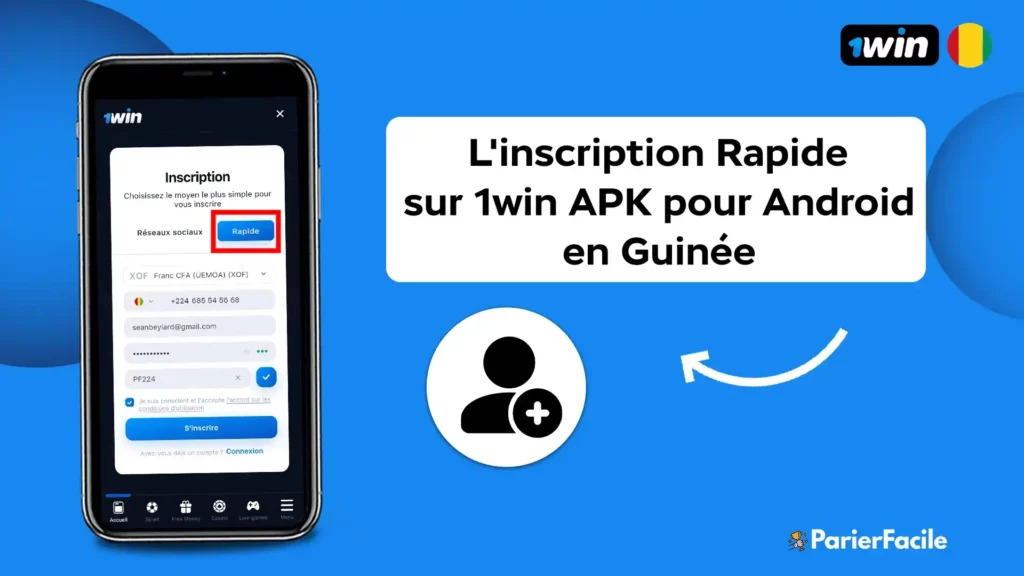 s'inscrire rapidement sur 1win Guinée