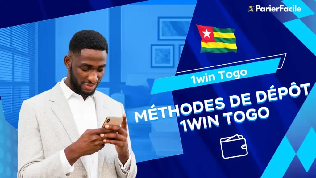 Les méthodes de dépôt sur 1win Togo