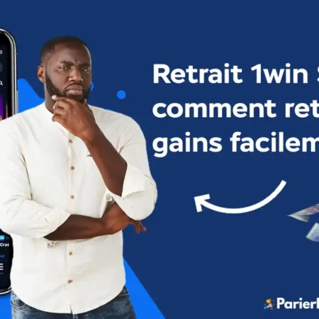 Retrait 1win Sénégal : comment retirer vos gains facilement ?