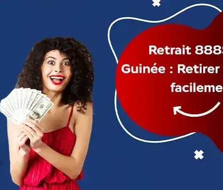 Retrait 888Starz Guinée : retirez vos gains facilement !