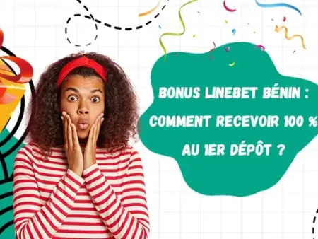 Бонус Linebet Benin: как получить 100 % на 1ᵉʳ депозит?