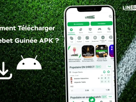 Comment Télécharger l’application Linebet Guinée APK ?