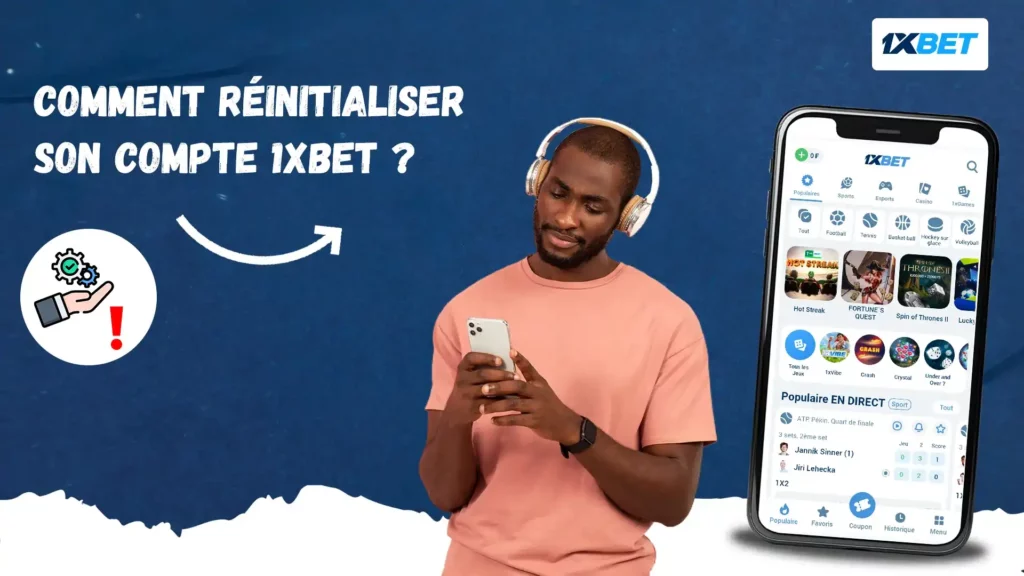 Comment réinitialiser son compte 1xBet 