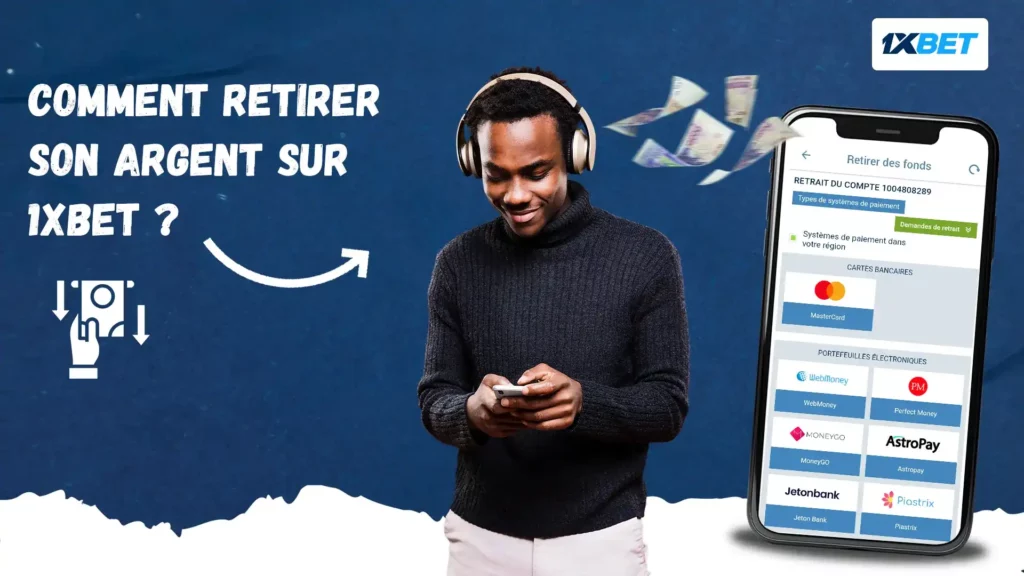 Comment retirer son argent sur 1xbet