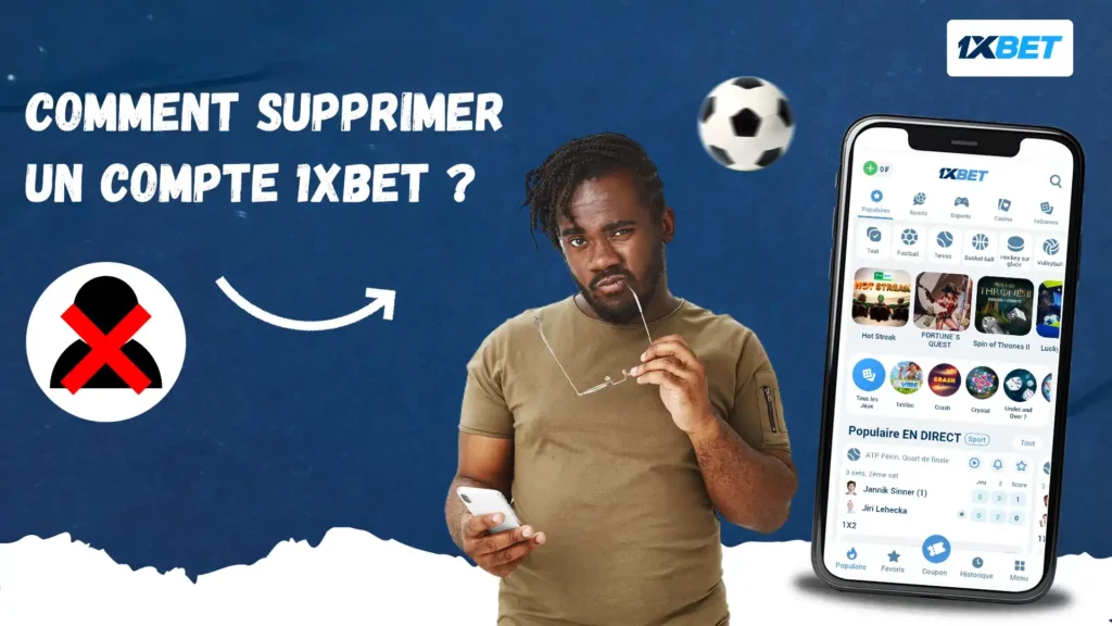 Comment supprimer un compte 1xBet ?