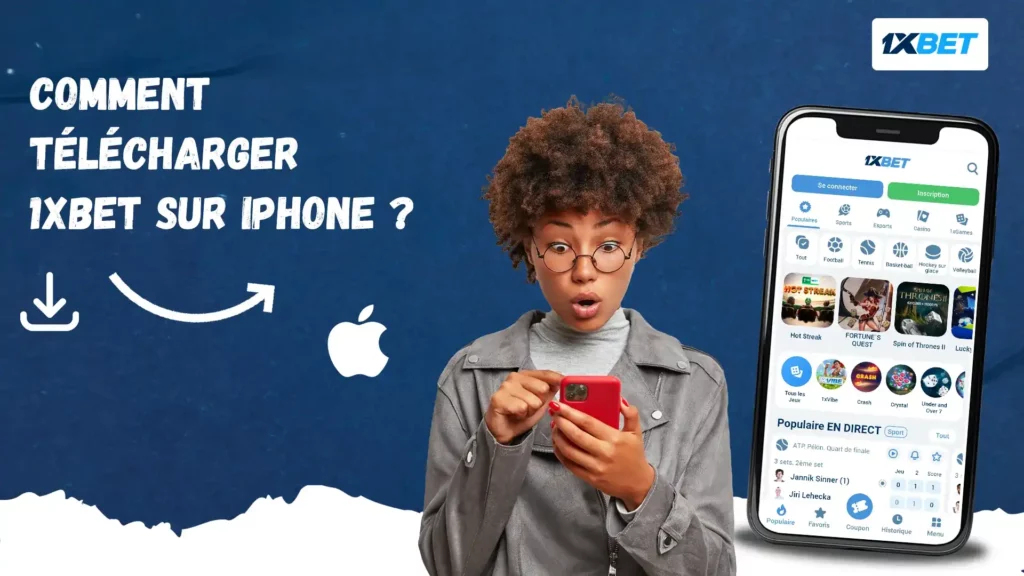 Comment télécharger 1xbet sur iPhone