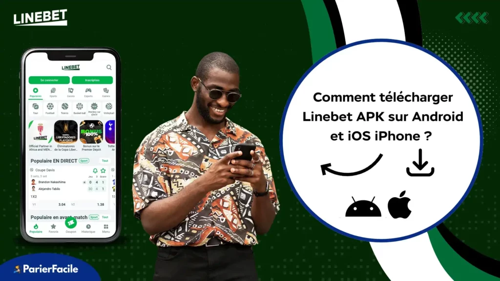 Comment télécharger Linebet APK sur Android et Linebet App sur iOS