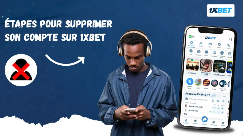 Étapes pour supprimer son compte sur 1xbet