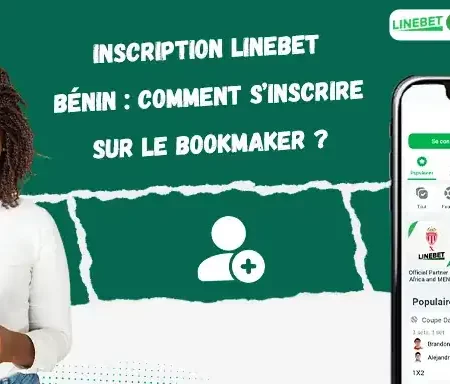 Регистрация в Linebet Benin: как зарегистрироваться в букмекерской конторе?