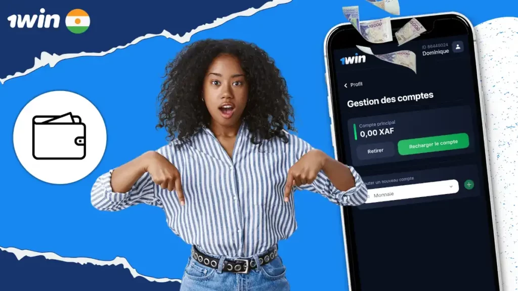 Les étapes pour faire un dépôt sur 1win Niger