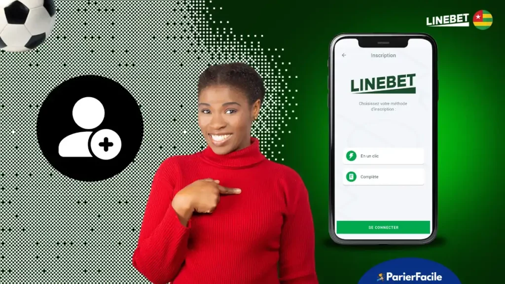 Les méthodes d’Inscription sur Linebet Togo