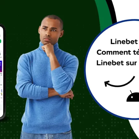 Linebet APK : comment télécharger Linebet sur Android ?